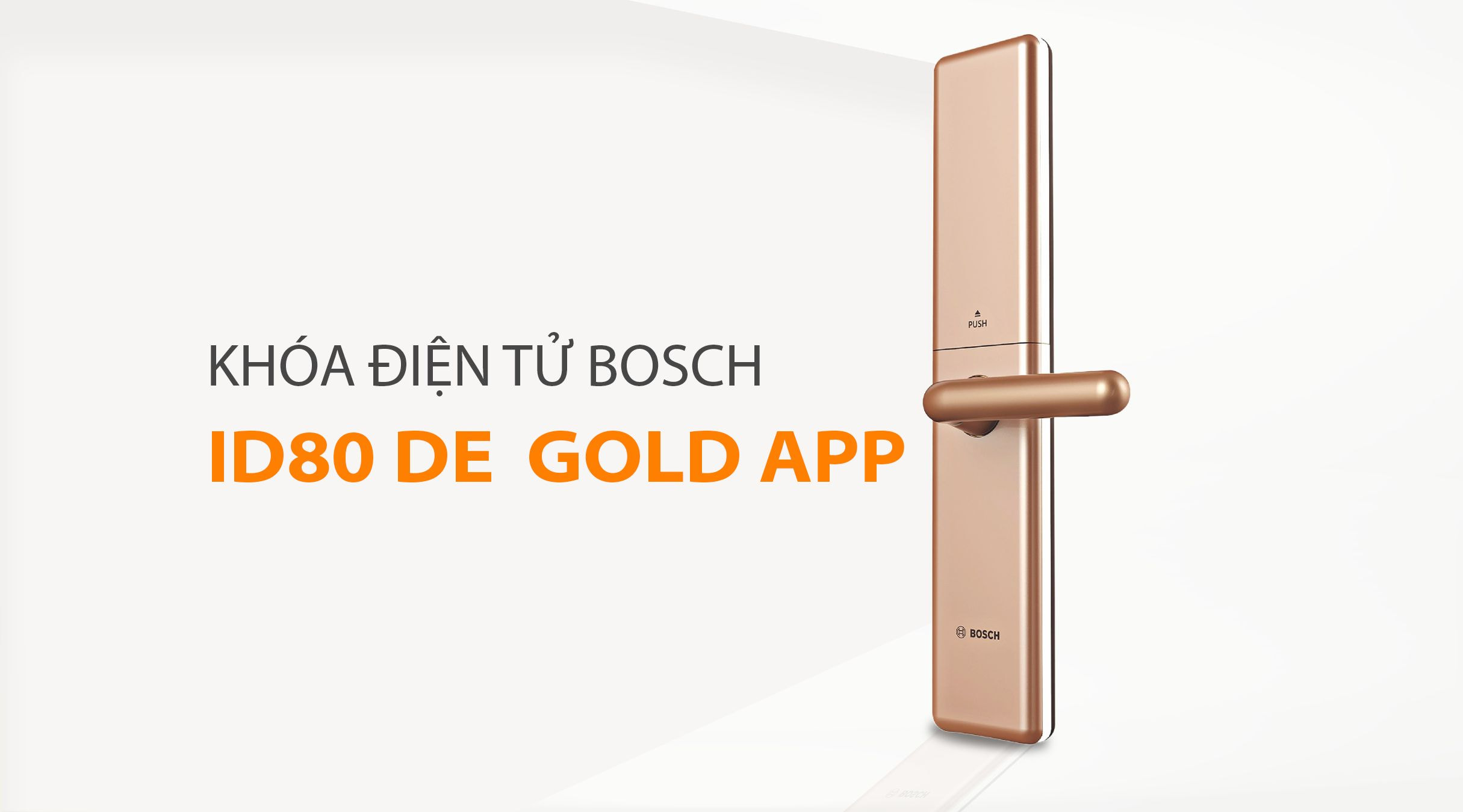 Khóa điện tử BOSCH ID80 DE VÀNG APP